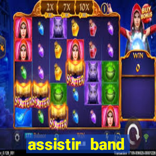 assistir band sports ao vivo gratis